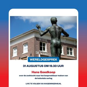 Dinsdag 31 augustus praten we tijdens een wereldgesprek met Hans Goedkoop over de zoektocht naar het bespreekbaar maken van de koloniale oorlog. Kijk live om 19.30 uur via WAGENINGEN45.NL. Alvast een vraag stellen aan Hans? 
📧 Mail naar 4en5mei@wageningen.nl.

#MaakHetVerschil #Wereldgesprek #HoteldeWereld #Kolonialeoorlog #educatie