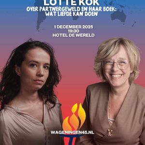 Op 1 december 2025 eindigen we het jaar met een heel bijzonder Wereldgesprek: presentatrice Angelique Krüger gaat in gesprek met auteur Lotte Kok over partnergeweld en haar boek: Wat liefde kan doen. 

Praat mee over een aanpak tegen vrouwengeweld, de rol van de burger en de overheid hierin. Het bijwonen van het Wereldgesprek is gratis, meld je nu aan via: contact@wageningen45.nl 

Meer informatie vind je op onze website: Wageningen45.nl
#OrangetheWorldNL #maakhetverschil #watliefdekandoen